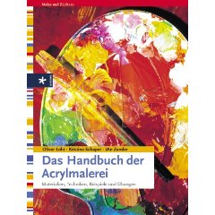 Handbuch Acryl, von Kristina Schaper und Oliver Löhr, erschienen 2002 im Christophorus Verlag, ISBN-13: 978-333201